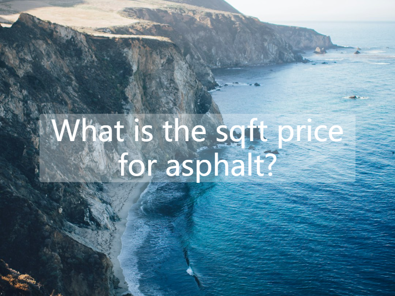 What is the sqft price for asphalt?